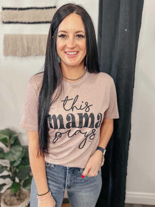 This Mama Prays Christian Graphic T-Shirt Mauve