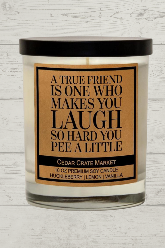 Laugh Until You Pee A Little Conversation Soy Candle