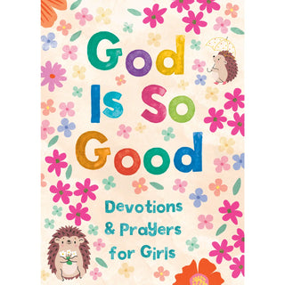 God Is So Good Devotional for Girls-Devotionals-Barbour-Motis & Co Boutique, Women's Fashion Boutique in Carthage, Missouri