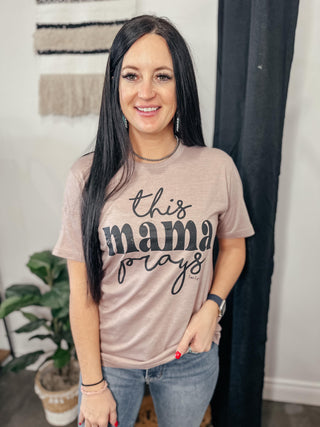 This Mama Prays Christian Graphic T-Shirt Mauve-Graphic Tees-L&B Life-Motis & Co Boutique, Women's Fashion Boutique in Carthage, Missouri