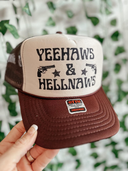 Yeehaws and Hellnaws Trucker Hat