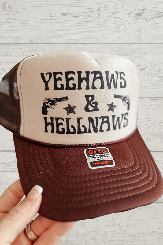 Yeehaws and Hellnaws Trucker Hat