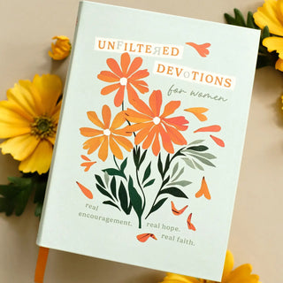 Unfiltered Devotions For Women