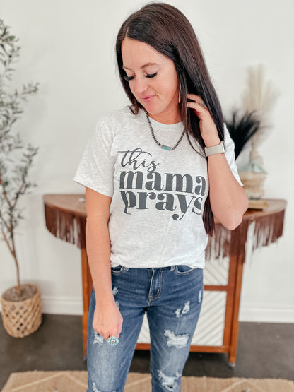 This Mama Prays Christian Graphic T-Shirt