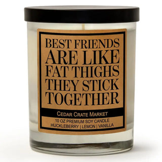 Best Friends are like Fat Thighs Candle-Candles-Cedar Crate-Motis & Co Boutique, Women's Fashion Boutique in Carthage, Missouri