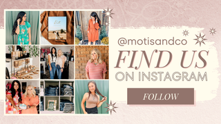 Follow Us On Instagram | Motis and Co | Carthage, MO
