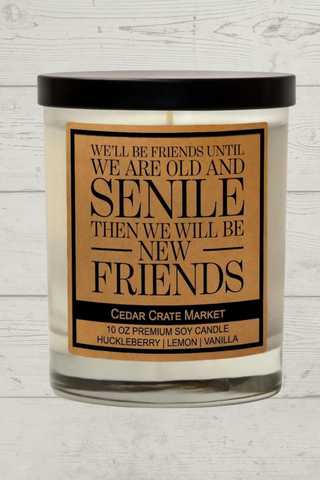 Friends Until We're Senile Conversation Soy Candle-Candles-Motis & CO-Motis & Co Boutique, Women's Fashion Boutique in Carthage, Missouri